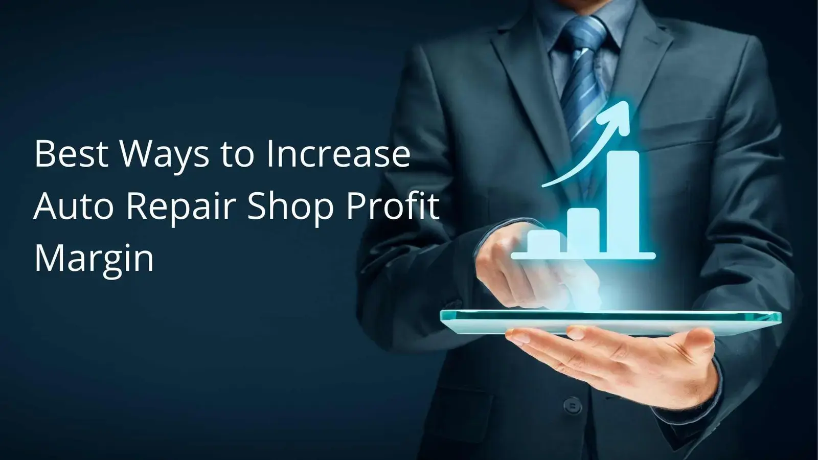 7 Best Ways To Increase Auto Repair Shop Profit Margin